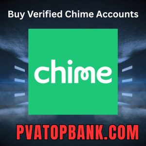 Buy Verified Chime Accounts