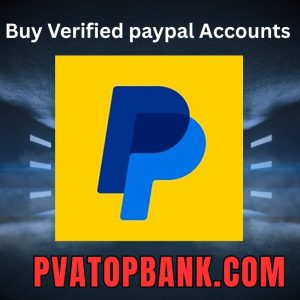 Buy Verified PayPal Accounts