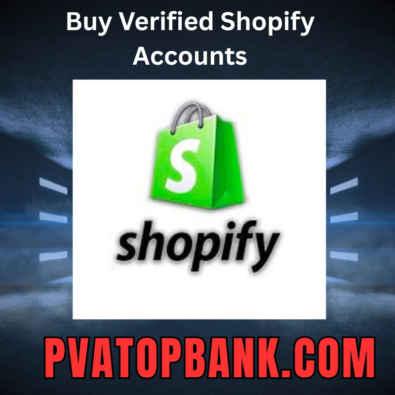 Buy verified Shopify accounts
