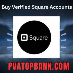 Buy Verified Square Accounts