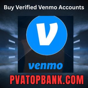 Buy Verified Venmo Accounts